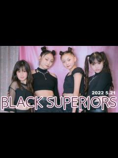 [x]【BLACK SUPERIORS⚡️黒スペ 2022 5.21 初ダンチャレ】《KONA♡ YUHA♡ RION♡ MIYU♡》Heymama ...